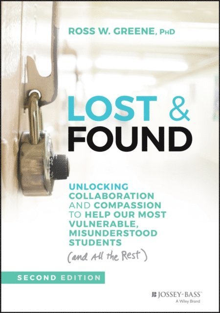 Ross W. Greene - Lost & Found, E-bok