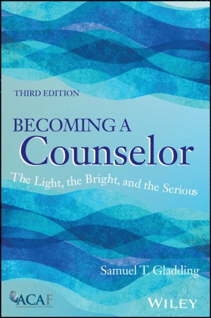 Samuel T. Gladding - Becoming a Counselor, E-bok