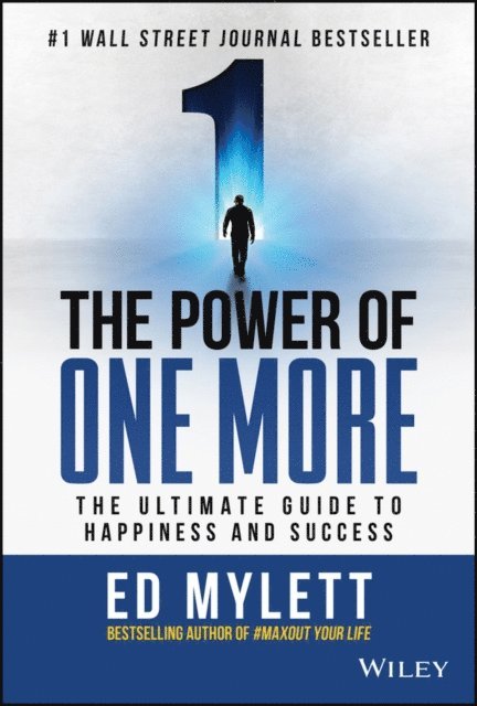 Ed Mylett - Power of One More, E-bok