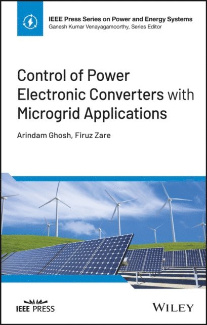 Firuz Zare, Arindam Ghosh - Control of Power Electronic Converters with Microgrid Applications, E-bok