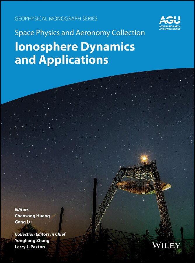 Chao Huang, Gang Lu - Space Physics and Aeronomy, Volume 3 – Ionosphere Dynamics and Applications. Tillgänglighet: Tillfälligt slut