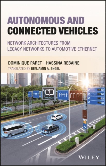 Hassina Rebaine, Dominique Paret - Autonomous and Connected Vehicles, E-bok