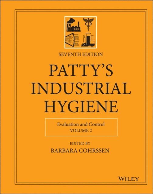 Barbara Cohrssen - Patty's Industrial Hygiene, Volume 2, E-bok