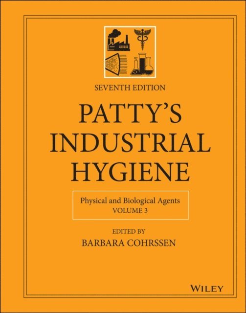 Barbara Cohrssen - Patty's Industrial Hygiene, Volume 3, E-bok