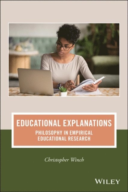 Christopher Winch - Educational Explanations, E-bok