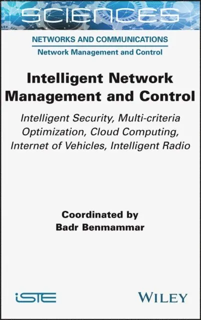 Badr Benmammar - Intelligent Network Management and Control, E-bok. Tillgänglighet: Lägg i varukorg