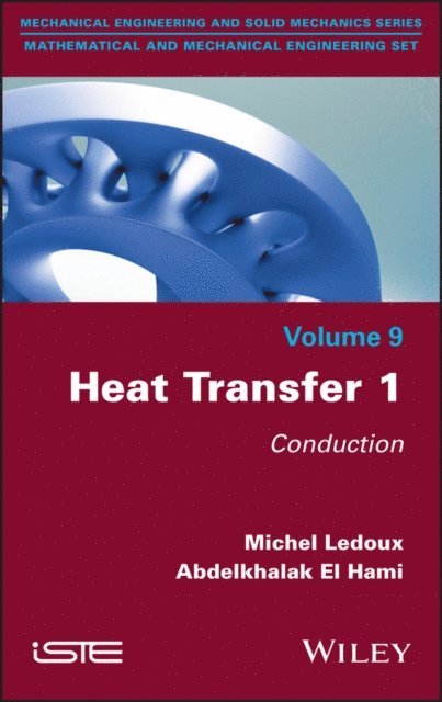 Abdelkhalak El Hami, Michel Ledoux - Heat Transfer 1, E-bok