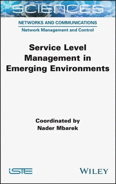 Nader Mbarek - Service Level Management in Emerging Environments, E-bok. Tillgänglighet: Lägg i varukorg