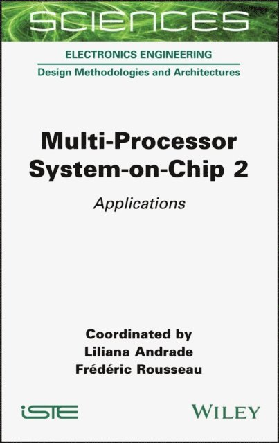 Frederic Rousseau, Liliana Andrade - Multi-Processor System-on-Chip 2, E-bok. Tillgänglighet: Lägg i varukorg