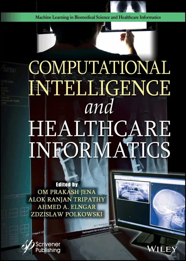 Om Prakash Jena, Alok Ranjan Tripathy, Ahmed A. Elngar, Zdzislaw Polkowski - Computational Intelligence and Healthcare Informatics. Tillgänglighet: Tillfälligt slut