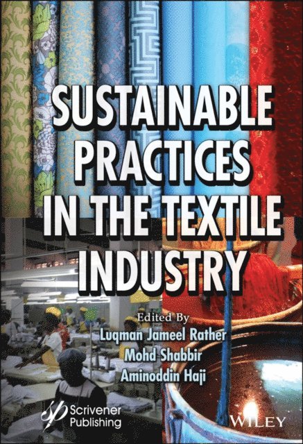 Aminoddin Haji, Mohd Shabbir, Luqman Jameel Rather - Sustainable Practices in the Textile Industry, E-bok