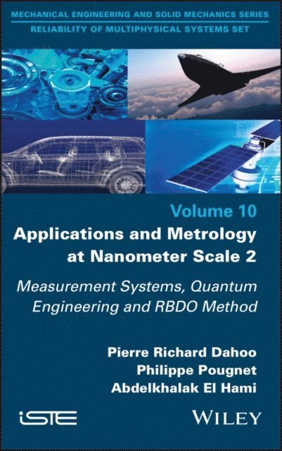 Abdelkhalak El Hami, Philippe Pougnet, Pierre-Richard Dahoo - Applications and Metrology at Nanometer-Scale 2, E-bok