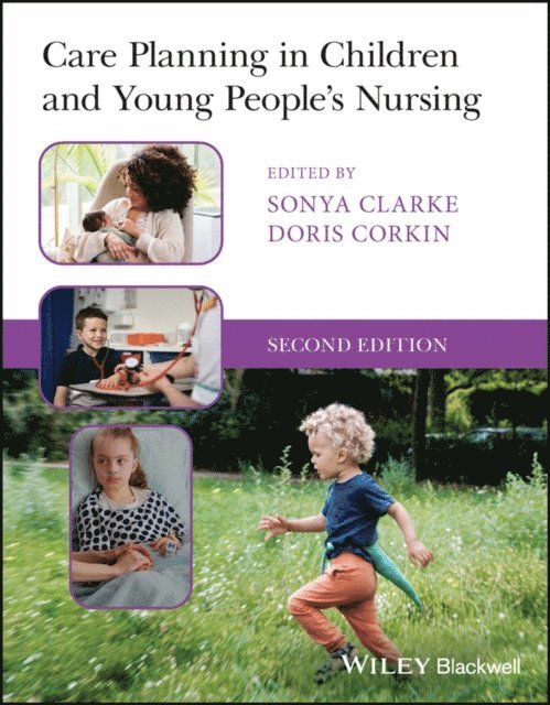 Doris Corkin, Sonya Clarke - Care Planning in Children and Young People's Nursing, E-bok