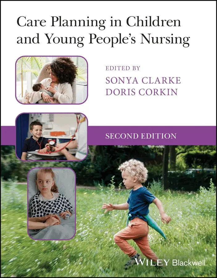 Sonya Clarke, Doris Corkin - Care Planning in Children and Young People′s Nursi ng 2e. Tillgänglighet: Tillfälligt slut