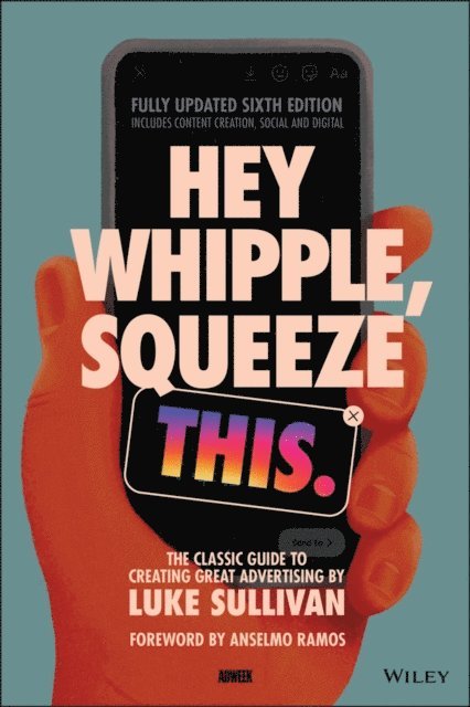 Luke Sullivan - Hey Whipple, Squeeze This, E-bok