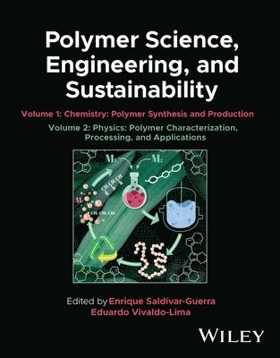 Eduardo Vivaldo-Lima, Enrique Saldivar-Guerra - Polymer Science, Engineering, and Sustainability, 2 Volume Set, E-bok