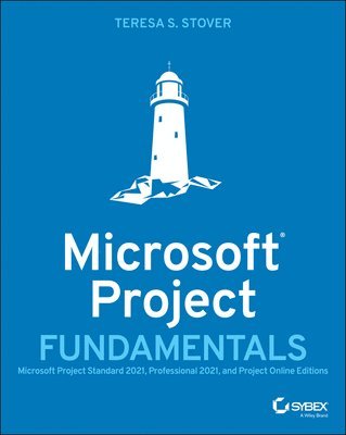 Teresa S. Stover - Microsoft Project Fundamentals, Häftad