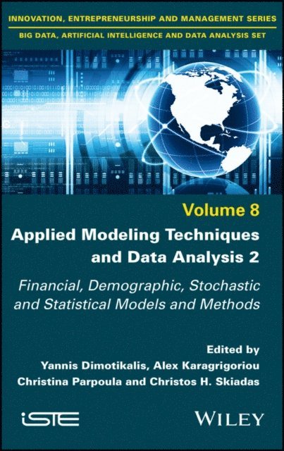 Christos H. Skiadas, Christina Parpoula, Alex Karagrigoriou, Yiannis Dimotikalis - Applied Modeling Techniques and Data Analysis 2, E-bok
