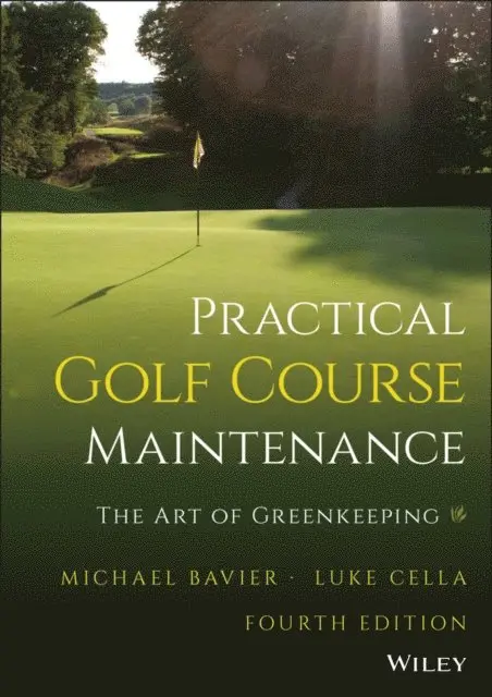 Luke Cella, Michael Bavier - Practical Golf Course Maintenance, E-bok. Tillgänglighet: Lägg i varukorg