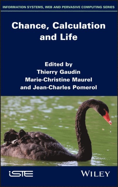 Jean-Charles Pomerol, Marie-Christine Maurel, Thierry Gaudin - Chance, Calculation and Life, E-bok
