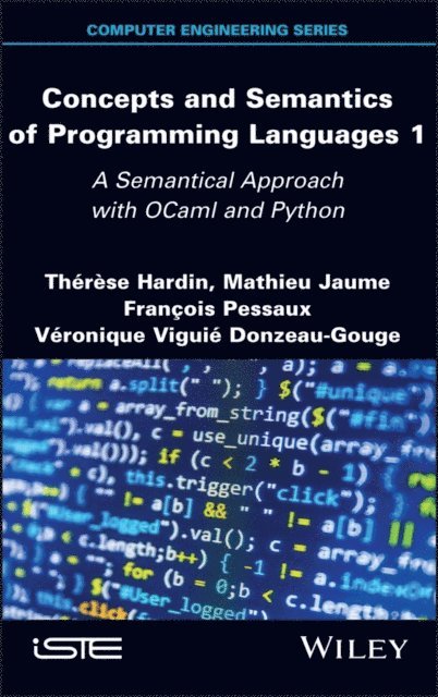 Veronique Viguie Donzeau-Gouge, Francois Pessaux, Mathieu Jaume, Therese Hardin - Concepts and Semantics of Programming Languages 1, E-bok