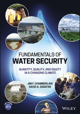 Jim F. Chamberlain, David A. Sabatini - Fundamentals of Water Security, Häftad