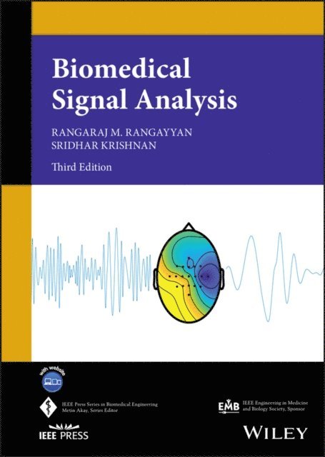 Sridhar Krishnan, Rangaraj M. Rangayyan - Biomedical Signal Analysis, E-bok