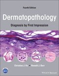 Dermatopathology: Diagnosis by First Impression, Fourth Edition