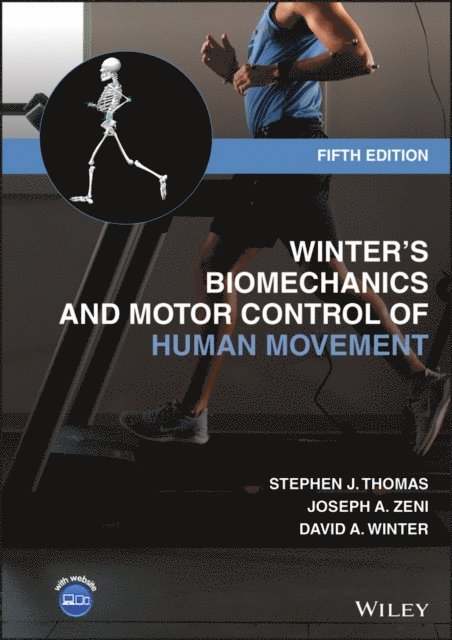 David A. Winter, Joseph A. Zeni, Stephen J. Thomas - Winter's Biomechanics and Motor Control of Human Movement, E-bok