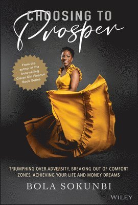 Bola Sokunbi - Choosing to Prosper, Inbunden