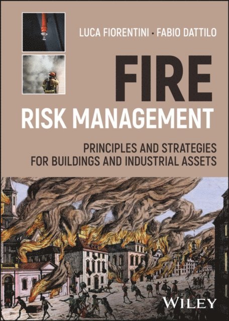 Fabio Dattilo, Luca Fiorentini - Fire Risk Management, E-bok