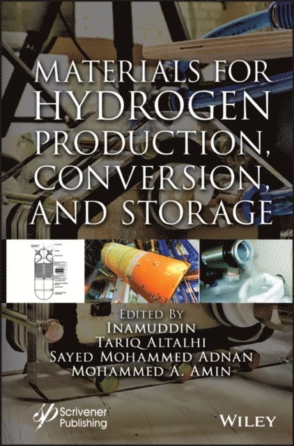 Mohammed A. Amin, Sayed Mohammed Adnan, Tariq Altalhi - Materials for Hydrogen Production, Conversion, and Storage, E-bok