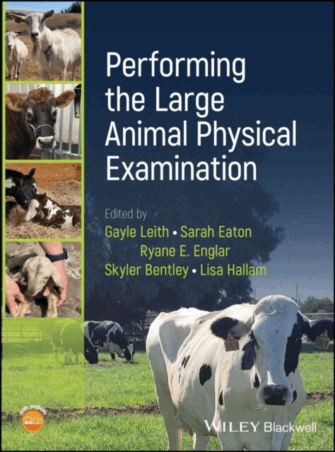 Lisa Hallam, Skyler Bentley, Ryane E. Englar, Sarah Eaton, Gayle Leith - Performing the Large Animal Physical Examination, E-bok
