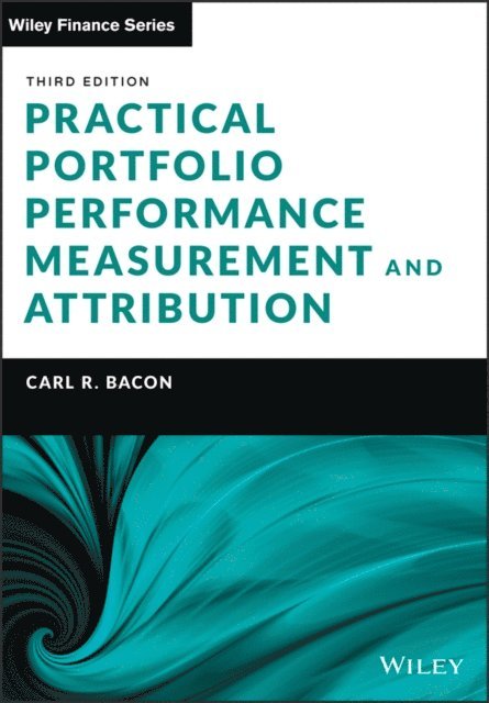 Carl R. Bacon - Practical Portfolio Performance Measurement and Attribution, E-bok