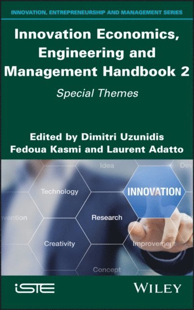 Laurent Adatto, Fedoua Kasmi, Dimitri Uzunidis - Innovation Economics, Engineering and Management Handbook 2, E-bok