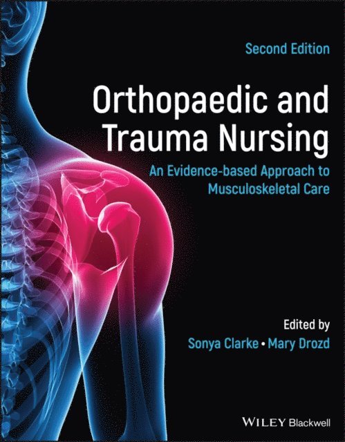 Mary Drozd, Sonya Clarke - Orthopaedic and Trauma Nursing, E-bok