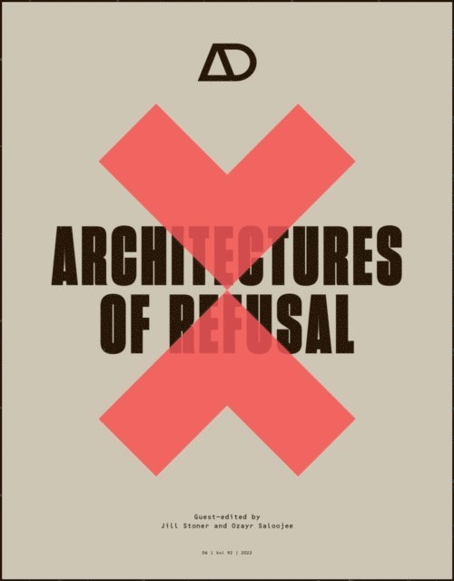 Ozayr Saloojee, Jill Stoner - Architectures of Refusal, E-bok
