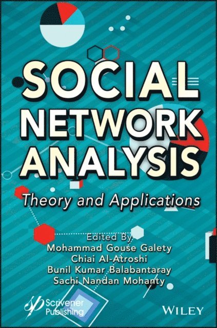Sachi Nandan Mohanty, Buni Balabantaray, Chiai Al Atroshi, Mohammad Gouse Galety - Social Network Analysis, E-bok