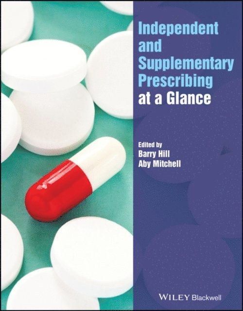 Aby Mitchell, Barry Hill - Independent and Supplementary Prescribing At a Glance, E-bok