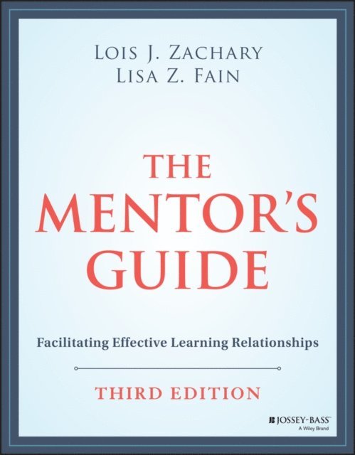 Lisa Z. Fain, Lois J. Zachary - Mentor's Guide, E-bok. Tillgänglighet: Lägg i varukorg