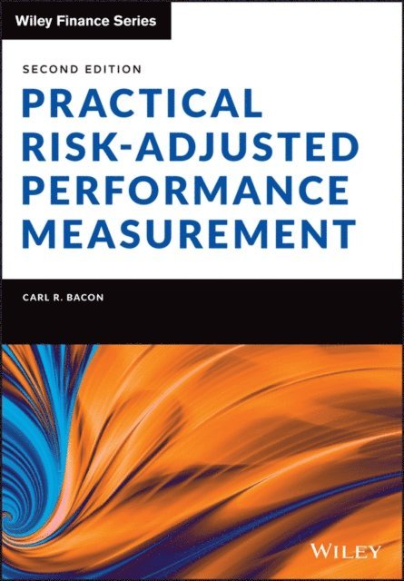 Carl R. Bacon - Practical Risk-Adjusted Performance Measurement, E-bok