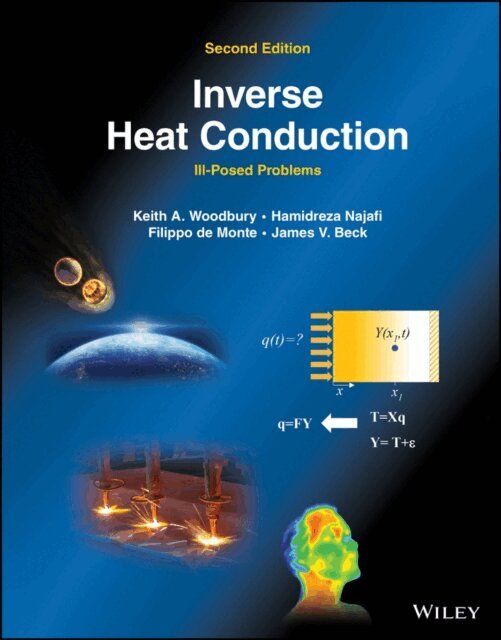 James V. Beck, Filippo de Monte, Hamidreza Najafi, Keith A. Woodbury - Inverse Heat Conduction, E-bok