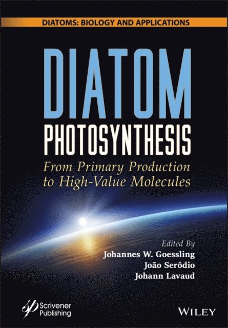 Johann Lavaud, Jo o Serodio, Johannes Wilhelm Goessling - Diatom Photosynthesis, E-bok