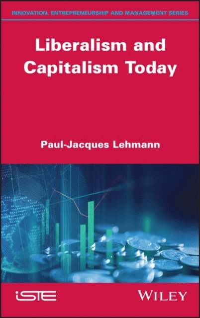 Paul-Jacques Lehmann - Liberalism and Capitalism Today, E-bok