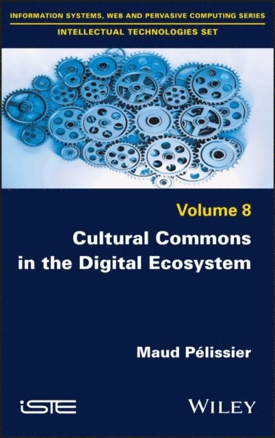 Maud Pelissier - Cultural Commons in the Digital Ecosystem, E-bok