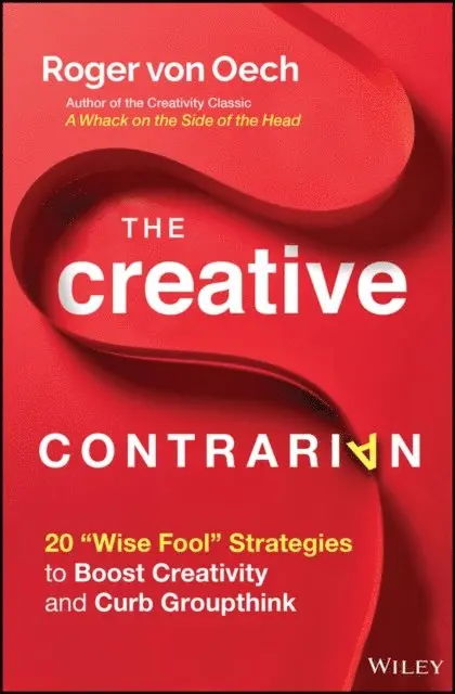 Roger von Oech - Creative Contrarian, E-bok. Tillgänglighet: Lägg i varukorg