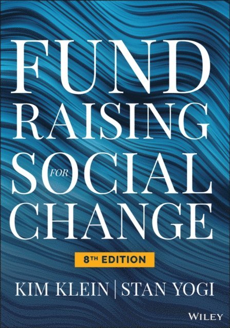 Stan Yogi, Kim Klein - Fundraising for Social Change, E-bok