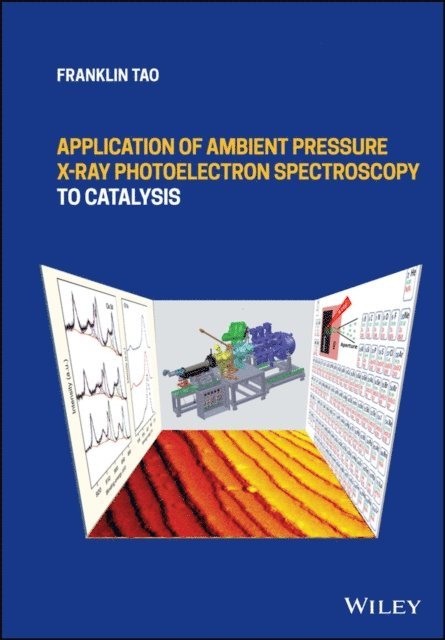 Franklin Tao - Application of Ambient Pressure X-ray Photoelectron Spectroscopy to Catalysis, E-bok