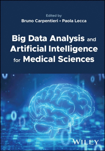 Paola Lecca, Bruno Carpentieri - Big Data Analysis and Artificial Intelligence for Medical Sciences, E-bok