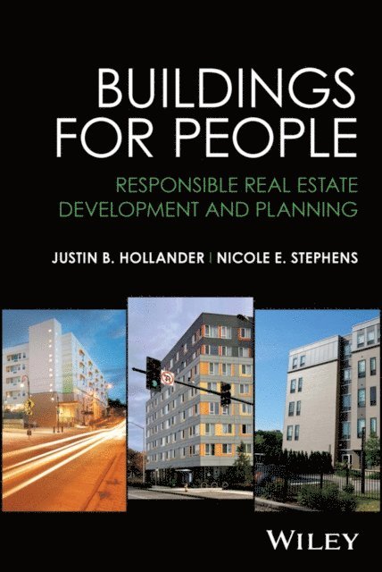 Nicole E. Stephens, Justin B. Hollander - Buildings for People, E-bok